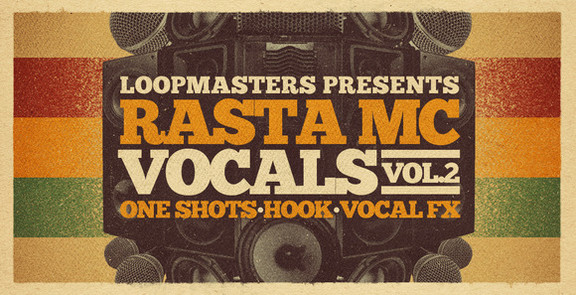 Loopmasters Rasta MC Vocals Vol 2