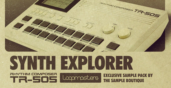 Loopmasters Synth Explorer - TR-505