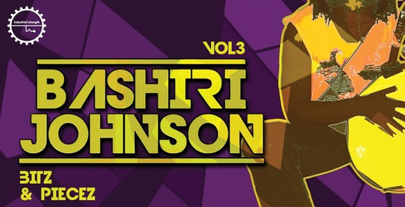 Industrial Strength Bashiri Johnson - Bitz & Piecez Vol. 3