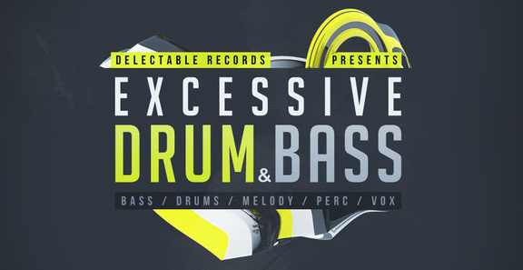 Delectable Records Excessive Drum & Bass