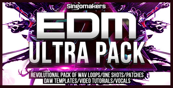 Singomakers EDM Ultra Pack