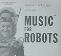 Forrest J. Ackerman - Music For Robots