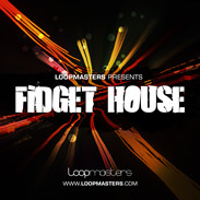 Loopmasters Fidget House