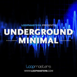 Loopmasters Underground Minimal