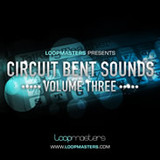 Loopmasters Circuit Bent Sounds Vol. 3
