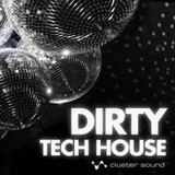 Cluster Sound Dirty Tech House