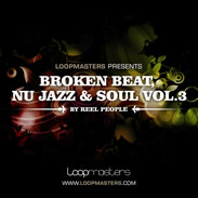 Loopmasters Broken Beat Nu Jazz and Soul Vol.3