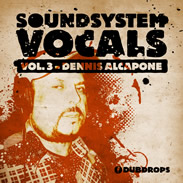Drumdrops Soundsystem Vocals Vol 3-  Dennis Alcapone