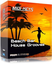 Smash Up The Studio MIDI Keys: Beach Bar House Grooves