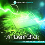 Producer Loops Ambient Glitch Vol.2