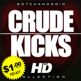 GotchaNoddin.com Crude Kicks HD