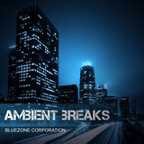 Bluezone Ambient Breaks