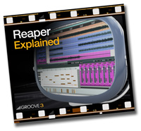 Groove 3 Reaper Explained