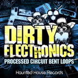 Haunted House Records Dirty Electronics
