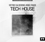 Sounds To Sample Victor Calderone & Mike Frade: Tech House