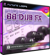 Future Loops 88 Dub FX