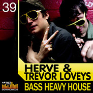 Loopmasters Herve & Trevor Loveys Bass Heavy House