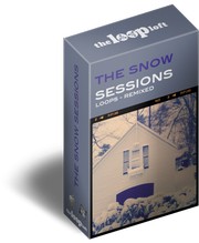 The Loop Loft The Snow Sessions
