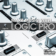 Sonic Academy Make Music With Logic Pro