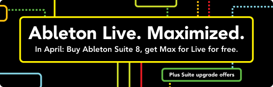 Ableton Live. Maximized.