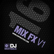 Loopmasters DJ Mixtools 16 Mix FX V1