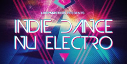 Loopmasters Indie Dance / Nu Electro