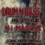 Sonic Drive Media Drum N Bass Presets for NI Massive