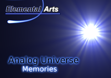 Elemental Arts Analog Universe Memories