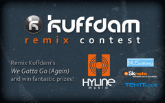 Kuffdam – “We Gotta Go (Again)” Remix Contest