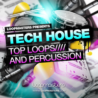 Loopmasters Tech House Top Loops and Percussion