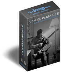 The Loop Loft Doug Wamble Slide Guitar Collection
