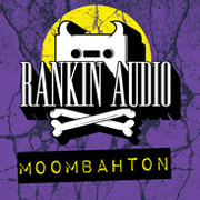 Rankin Audio Moombahton