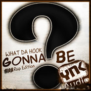 YNK Audio What Da Hook Gonna Be? Rap Edition