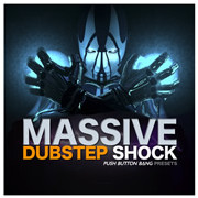 Push Button Bang Massive Dubstep Shock