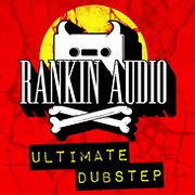 Rankin Audio Ultimate Dubstep