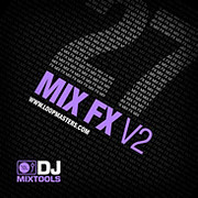Loopmasters DJ Mixtools 27 Mix FX Vol 2