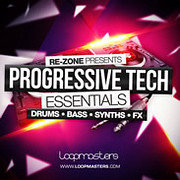 Loopmasters Re-Zone presents Progressive Tech Essentials