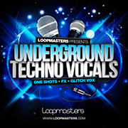 Loopmasters Underground Techno Vocals