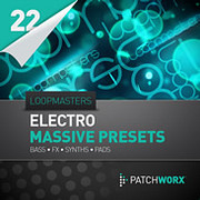 Patchworx 22: Electro Massive Presets