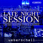 Ueberschall Late Night Session