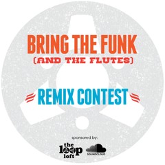 The Loop Loft Bring the Funk Remix Contest