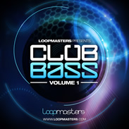 Loopmasters Club Bass Vol 1