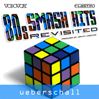 Ueberschall 80's Smash Hits