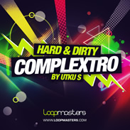 Loopmasters Hard and Dirty Complextro