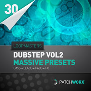 Patchworx Dubstep Synths Vol 2 for Massive