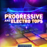 Sounds To Sample Progressive & Electro Tops