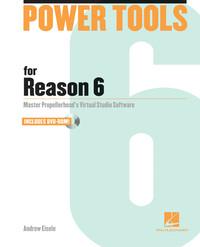 Power Tools for Reason 6 by Andrew Eisele