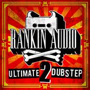Rankin Audio Ultimate Dubstep 2