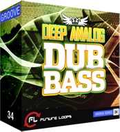 Future Loops Deep Analog Dub Bass