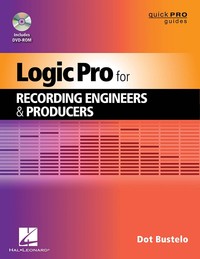 Hal Leonard Logic Pro for Recording Engineers & Producers